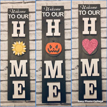 Load image into Gallery viewer, Welcome to our Home signs
