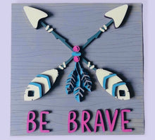 Load image into Gallery viewer, Wooden Boho Be Brave Wall Plaque