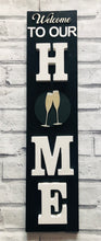 Load image into Gallery viewer, Welcome to our Home signs