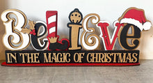 Load image into Gallery viewer, Freestanding Believe in the magic of Christmas shelf decor
