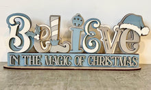 Load image into Gallery viewer, Freestanding Believe in the magic of Christmas shelf decor
