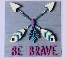 Load image into Gallery viewer, Wooden Boho Be Brave Wall Plaque
